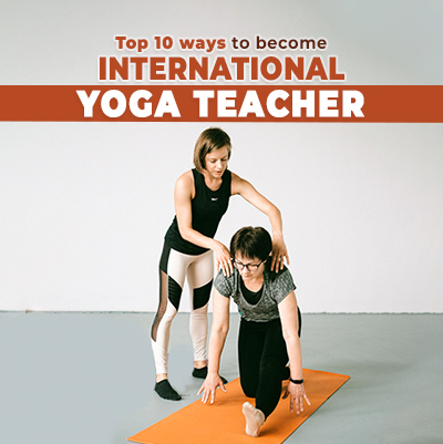 Top 10 Tips for Becoming an International Yoga Teacher-Mobile View