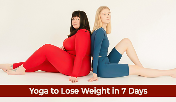 Yoga To Loose Weight in 7 Days -Desktop View